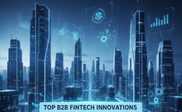 Top B2B Fintech Innovations to Watch in 2025