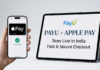 PayU Brings Apple Pay to Lakhs of Indian Merchants PayU Brings Apple Pay to Lakhs of Indian Merchants